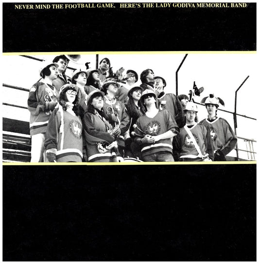 Never Mind The Football Game, Here's The Lady Godiva Memorial Band [Vinyl LP] SOCA - New / Sealed