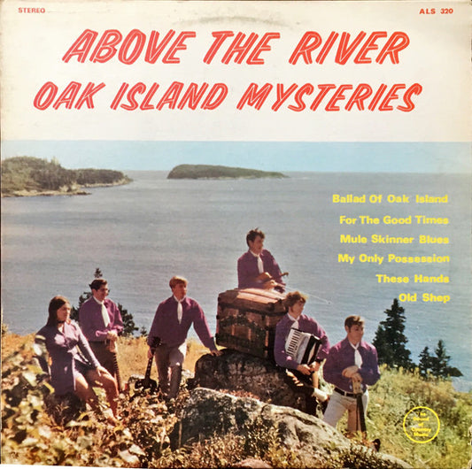 Oak Island Mysteries – Above The River -Maritime, Folk, World, & Country (Rare Vinyl)