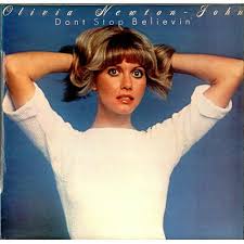 Olivia Newton-John ‎– Don't Stop Believin' -1976-Pop Rock, Ballad (vinyl)