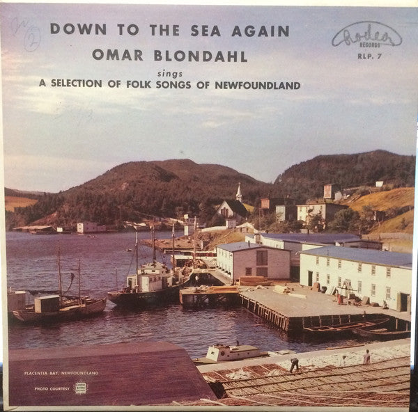 Omar Blondahl ‎– Down To The Sea Again- 1956 - Newfoundland Folk (vinyl) Rare