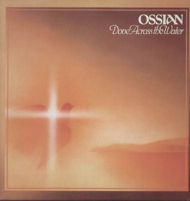 Ossian  ‎– Dove Across The Water -1982 ( Rare 1982 Folk Vinyl)