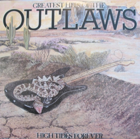 Outlaws ‎– Greatest Hits Of The Outlaws, High Tides Forever -1982 Southern Rock (vinyl)