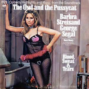Barbra Streisand, George Segal, Blood, Sweat & Tears* ‎– The Owl And The Pussycat (Comedy Highlights And Music From The Soundtrack) (vinyl)