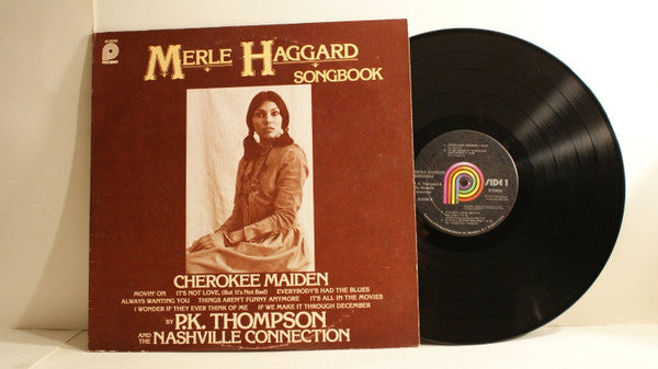 P.K. Thompson And The Nashville Connection – Merle Haggard Songbook - 1977-	Folk, World, Country  (Vinyl)