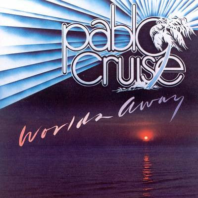 Pablo Cruise ‎- Worlds Away -1978 soft rock (vinyl)