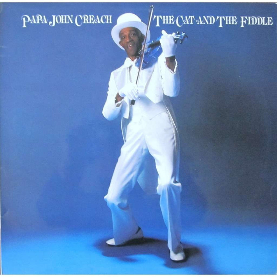 Papa John Creach ‎– The Cat And The Fiddle - 1977 - Funk / Soul, Blues (Vinyl)