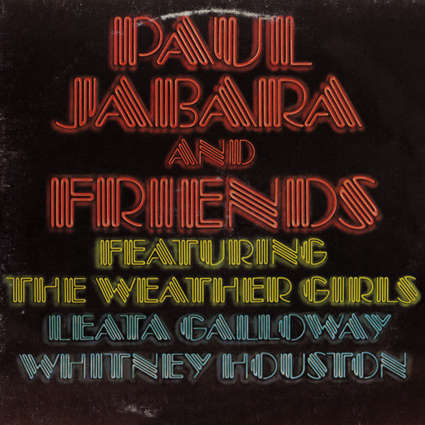 Paul Jabara Featuring The Weather Girls / Leata Galloway / Whitney Houston ‎– Paul Jabara And Friends -1983 Funk/Soul (vinyl)