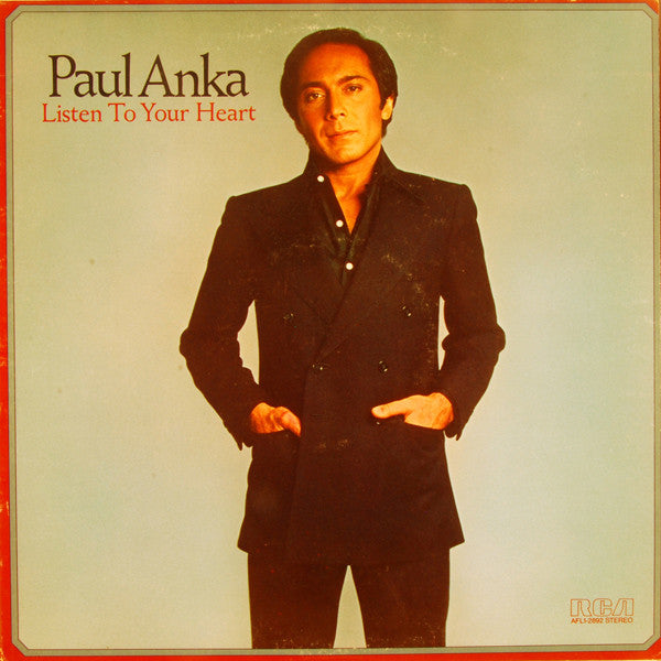 Paul Anka ‎– Listen To Your Heart - 1978 Pop Vocal (vinyl)