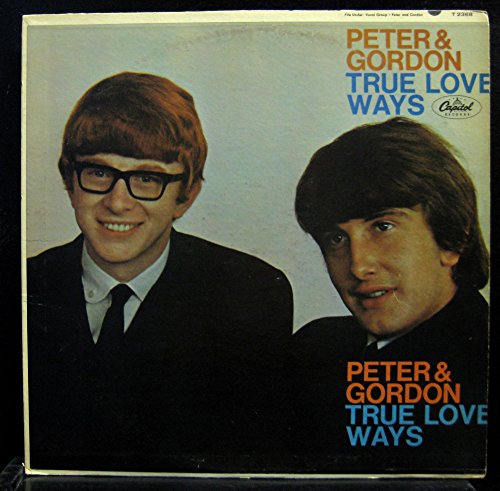 Peter & Gordon ‎– True Love Ways -1965-  Pop Rock, Vocal (Rare Vinyl)