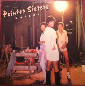 Pointer Sisters ‎– Energy -1978 -  RnB/Swing, Synth-pop, Disco (vinyl)