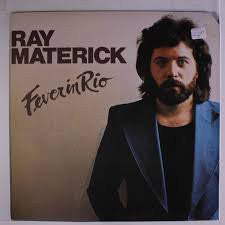 Ray Materick ‎– Fever In Rio -1979- Rock (vinyl)