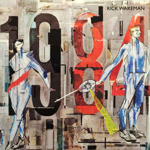 Rick Wakeman ‎– 1984-1981- Psychedelic Rock, Symphonic Rock (vinyl)
