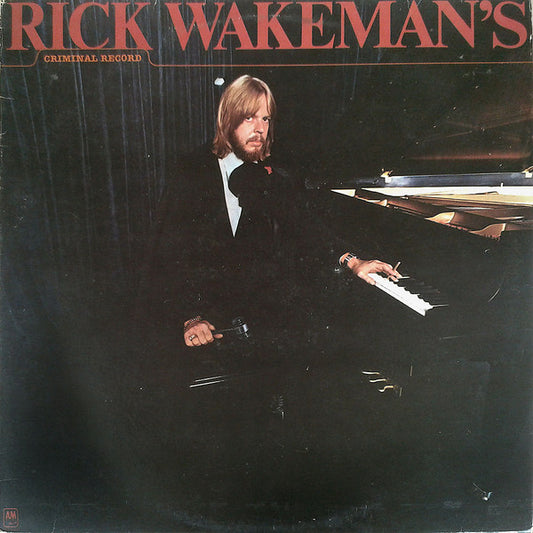 Rick Wakeman ‎– Rick Wakeman's Criminal Record - 1977- Symphonic Rock (vinyl)