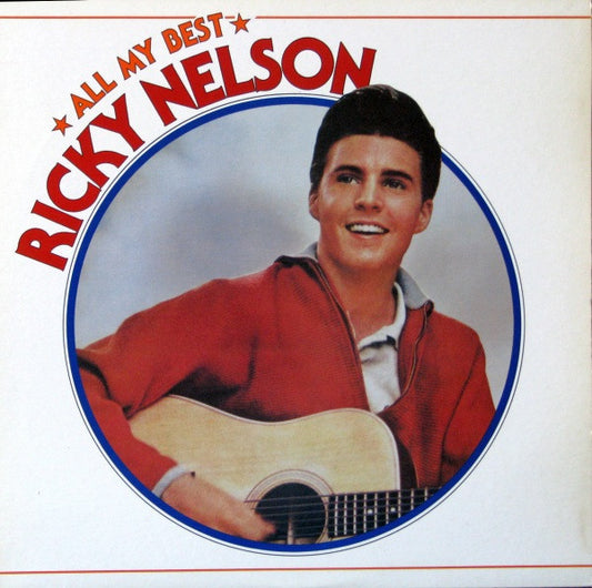 Ricky Nelson  All My Best - 1985-	Rock & Roll, Rockabilly (Vinyl)