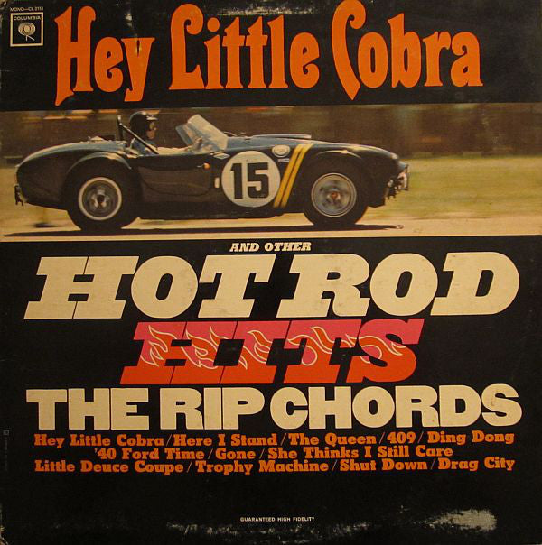 Rip Chords ‎– Hey Little Cobra And Other Hot Rod Hits - 1964 -  Rock & Roll (Clearance Vinyl) NO COVER