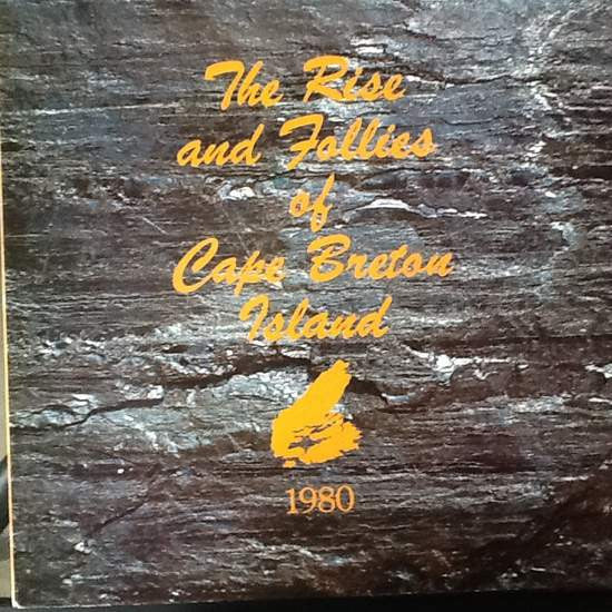 Cape Breton College- Rise & Follies Of Cape Breton Island 1980