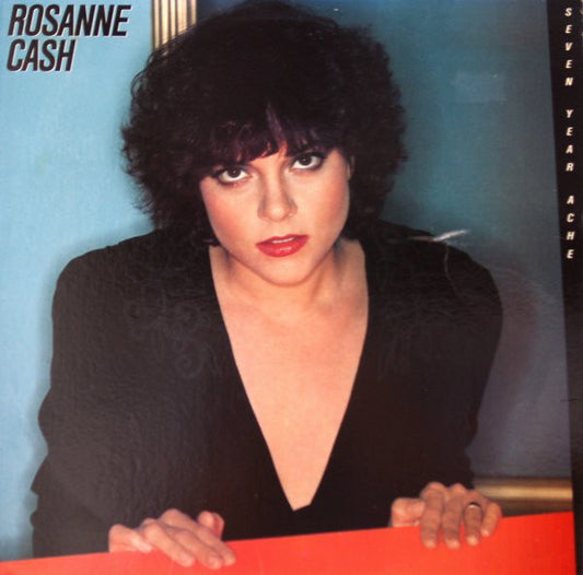 Rosanne Cash ‎– Seven Year Ache --1981 Country Rock (clearance vinyl) Overstocked