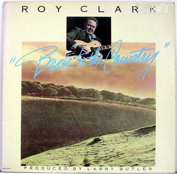 Roy Clark ‎– Back To The Country - 1981-Folk, World, & Country (vinyl)