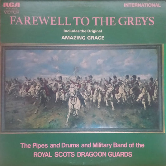 Royal Scots Dragoon Guards ‎– Farewell To The Greys -1971 - Pipe & Drum, Marches, Military