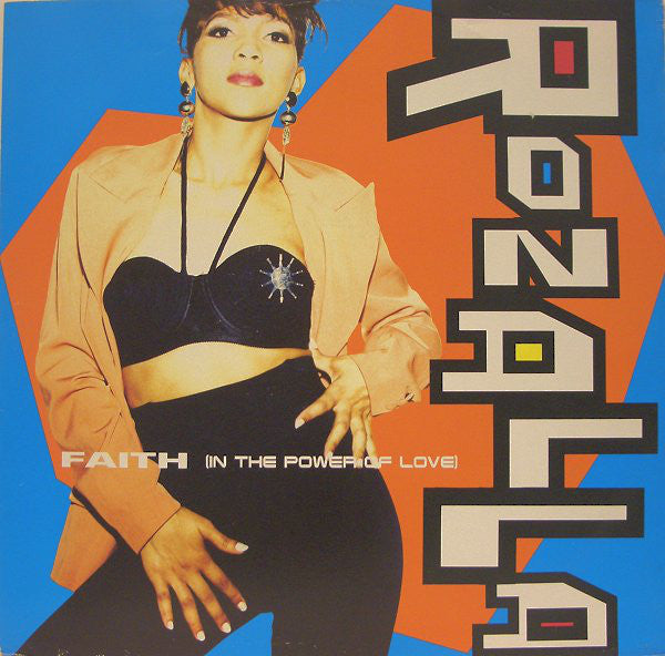 Rozalla ‎– Faith (In The Power Of Love) -1991-Electronic House (UK vinyl)