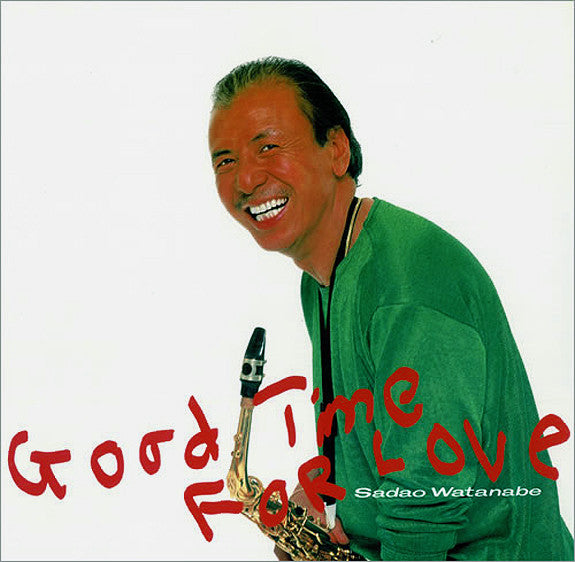 Sadao Watanabe ‎– Good Time For Love -1986- Jazz (vinyl)