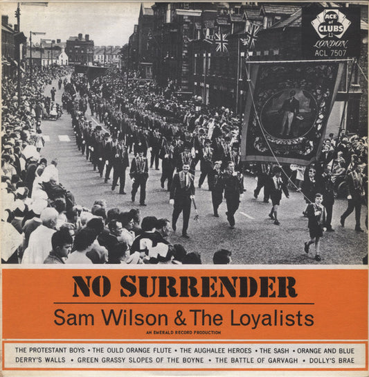Sam Wilson & The Loyalists – No Surrender - 1963 - 	Celtic, Folk (Rare Vinyl)