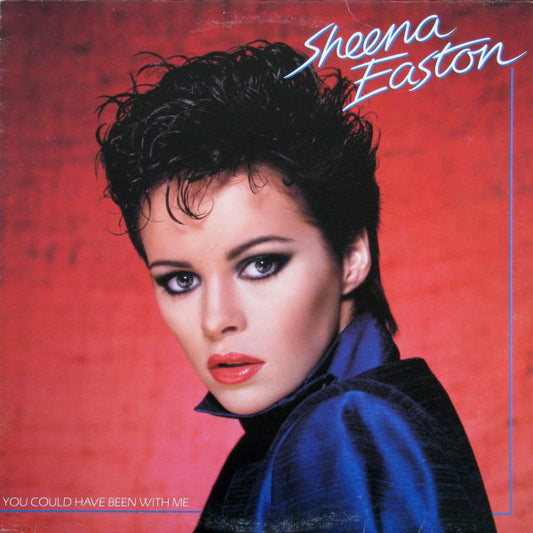 Sheena Easton ‎– You Could Have Been With Me - 1981- Soft Rock (vinyl)