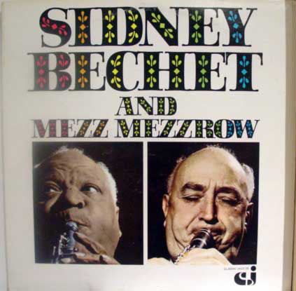 Sidney Bechet / Mezz Mezzrow ‎– Sidney Bechet And Mezz Mezzrow -1976 Jazz ~2 lps (vinyl)