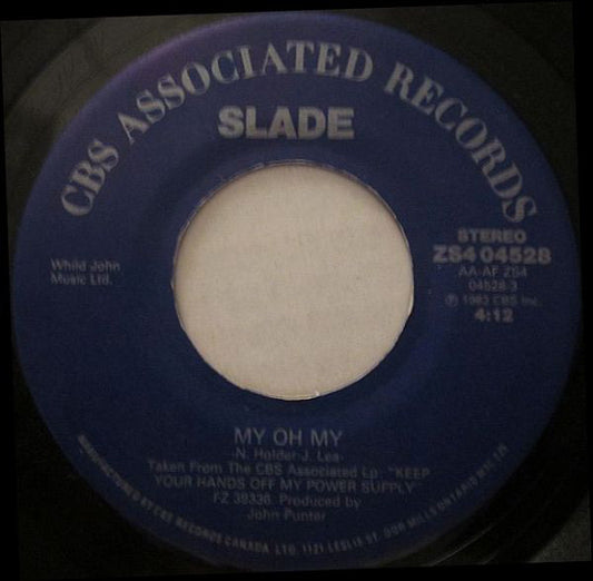 Slade ‎– My Oh My -1984- Classic Rock -Vinyl, 7", 45 RPM, Single