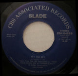 Slade ‎– My Oh My -1984- Classic Rock -Vinyl, 7", 45 RPM, Single