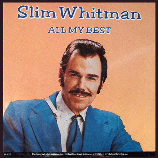 Slim Whitman ‎– All My Best & All my Best - 2FER CLEARANCE - 2 Albums for one price!