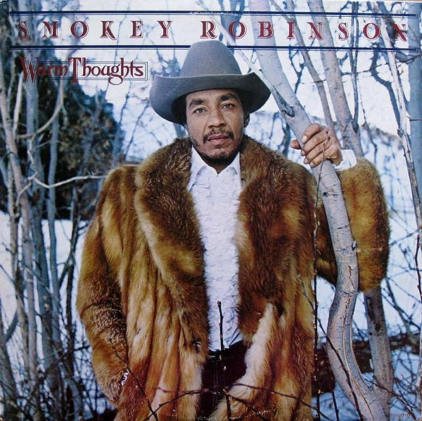 Smokey Robinson ‎– Warm Thoughts 1980  Funk/ Soul ( Clearance No Cover)