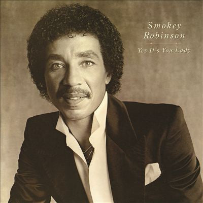 Smokey Robinson ‎– Yes It's You Lady 1982 Funk / Soul (vinyl)
