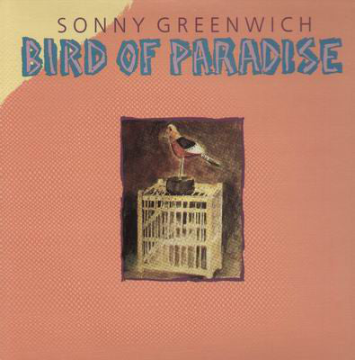Sonny Greenwich ‎– Bird Of Paradise - 1987 - Jazz (vinyl)