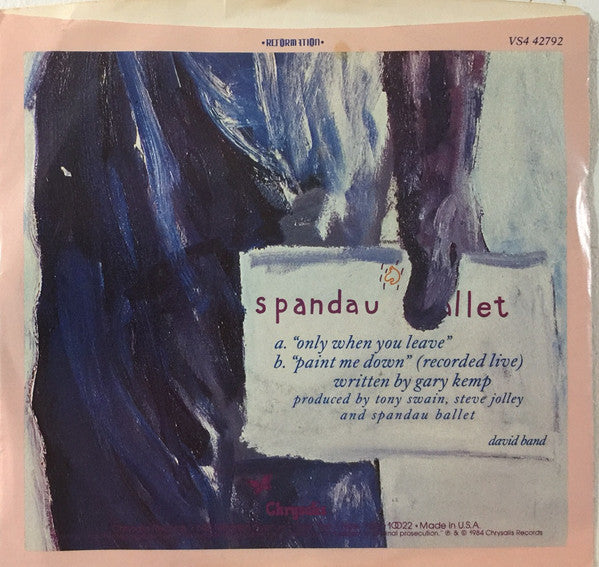 Spandau Ballet ‎– Only When You Leave -1984- Electronic, Pop Vinyl, 7", 45 RPM, Single,
