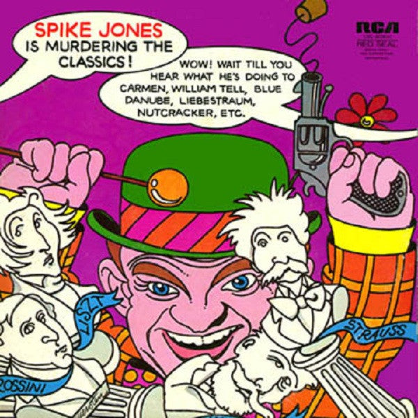 Spike Jones And His City Slickers – Spike Jones Is Murdering The Classics - 1971-Pop Style:	Novelty (Vinyl)