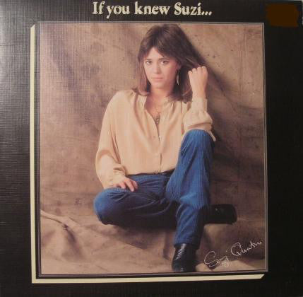 Suzi Quatro ‎– If You Knew Suzi...-1979 - Classic Rock (vinyl)
