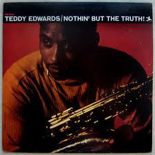 Teddy Edwards ‎– Nothin' But The Truth! - 1967- Rare Jazz (vinyl)