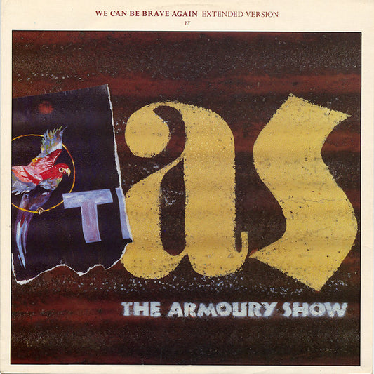 The Armoury Show – We Can Be Brave Again (Extended Version) - 1984-	Leftfield, Alternative Rock (Vinyl)