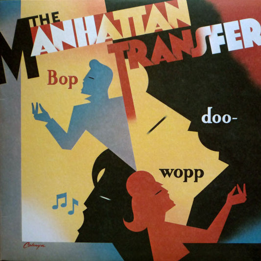 The Manhattan Transfer – Bop Doo-Wopp. - 1984-Smooth Jazz, Vocal, Swing, Doo Wop (vinyl)
