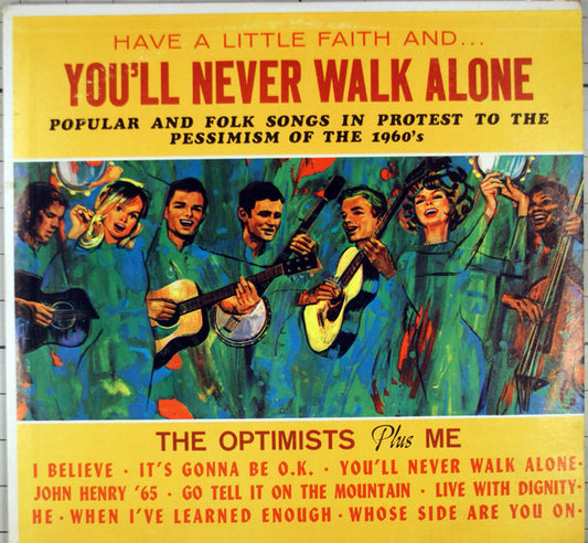 The Optimists Plus Me – Have A Little Faith And You'll Never Walk Alone - Folk, World, & Country ,Gospel ( Clearance Vinyl )