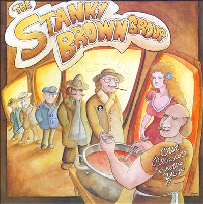 Stanky Brown Group , The - Our Pleasure To Serve You -1976-Rock (vinyl)