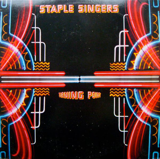 The Staple Singers ‎– Turning Point -1984-Funk / Soul Style: Disco, Funk, Soul (vinyl)