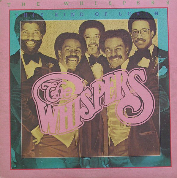 Whispers ,The ‎– This Kind Of Lovin' -1981-  Funk / Soul (vinyl)