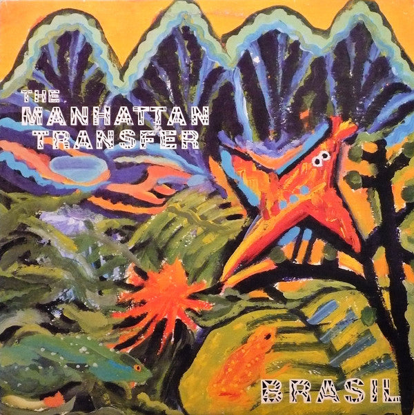 The Manhattan Transfer ‎– Brasil - 1987- Smooth Jazz, Swing, Latin Jazz (vinyl)