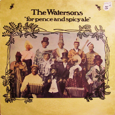 Watersons, the ‎– For Pence And Spicy Ale -1975-  Folk, World, & Country (Vinyl)