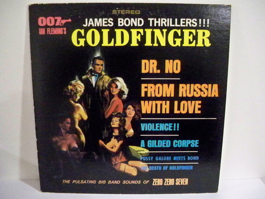 The Zero Zero Seven Band ‎– James Bond Thrillers!!! - Jazz, Pop, Stage & Screen (rare vinyl)