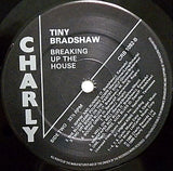 Tiny Bradshaw ‎– Breaking Up The House -1985 Genre: Funk / Soul , Rhythm & Blues ( UK Import Vinyl)