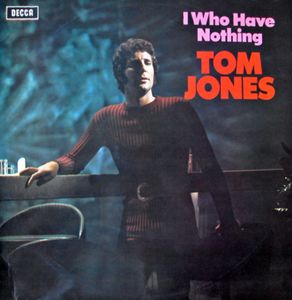 Tom Jones ‎– I (Who Have Nothing) 1971 Pop (vinyl)