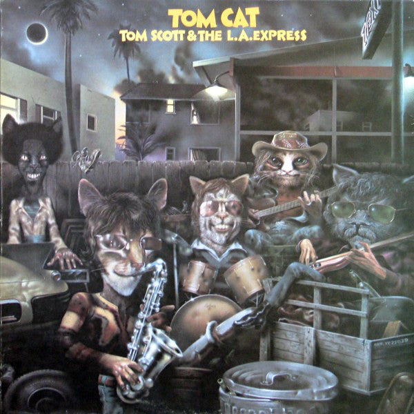 Tom Scott & The L.A. Express ‎– Tom Cat -1975- Jazz Funk (vinyl)